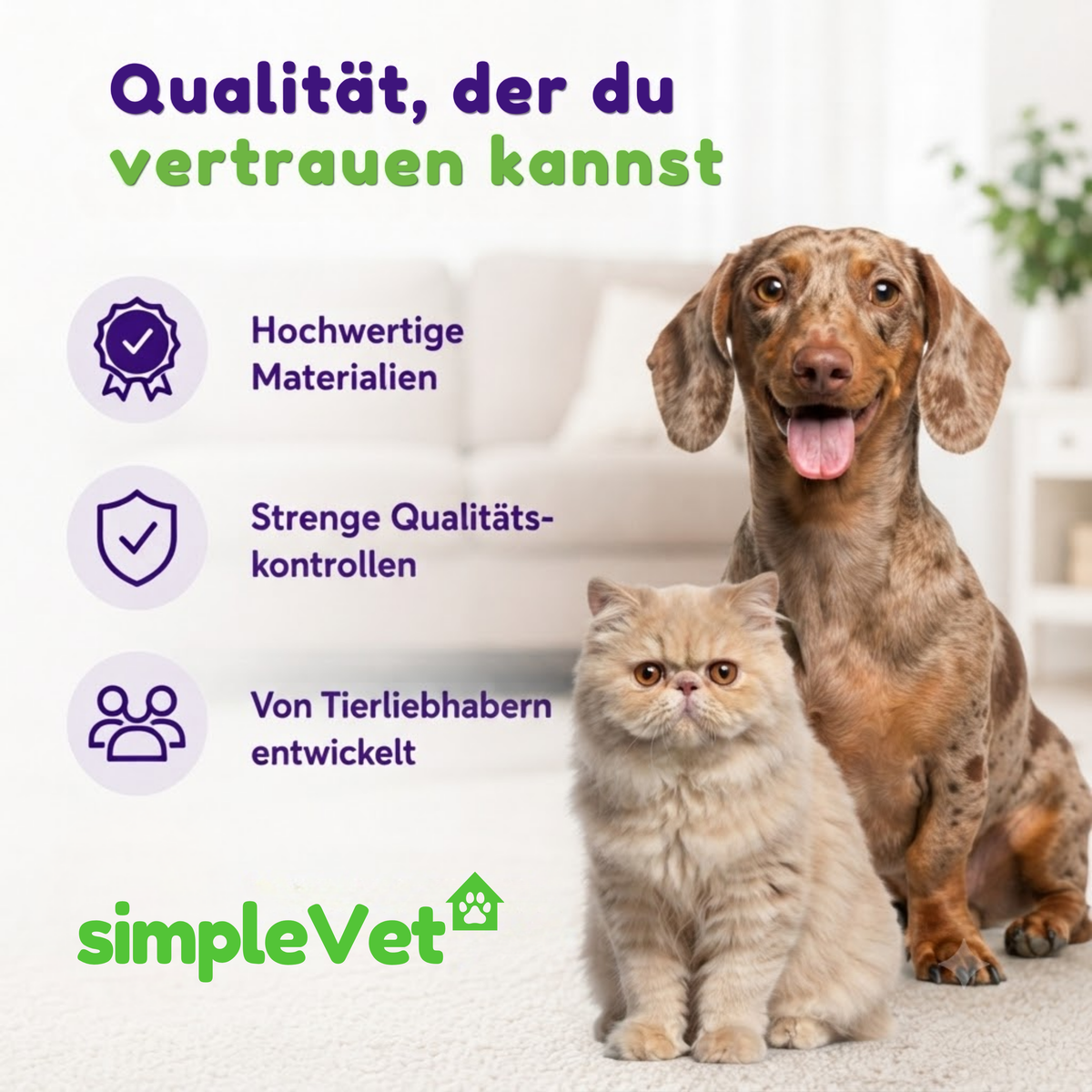 Dackel und Katze nebeneinander, dazu die Hinweise auf hochwertige Materialien, strenge Qualitätskontrollen und Entwicklung durch Tierliebhaber
